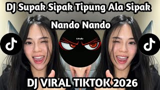 Download lagu DJ SUPAK TIPAK TIPUNG ALA SIPAK NANDO NANDO | DJ NANDO NANDO YANG LAGI TREND TIKTOK TERBARU 2026 mp3 Download lagu DJ SUPAK TIPAK TIPUNG ALA SIPAK NANDO NANDO | DJ NANDO NANDO YANG LAGI TREND TIKTOK TERBARU 2026 mp3