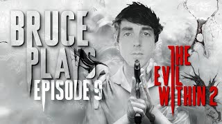 Bruce Plays The Evil Within 2: EP9 The Untimely Death of Axie