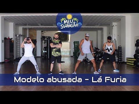 Modelo Abusada (Teile e zaga) - Lá Furia - Coreografia - Meu Swingão.