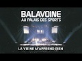 Daniel Balavoine - La vie ne m'apprend rien (Audio Officiel Live Palais des Sport 1984)