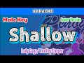 Shallow by Lady Gaga, Bradley Cooper (Karaoke : Male Key : Lower Version)