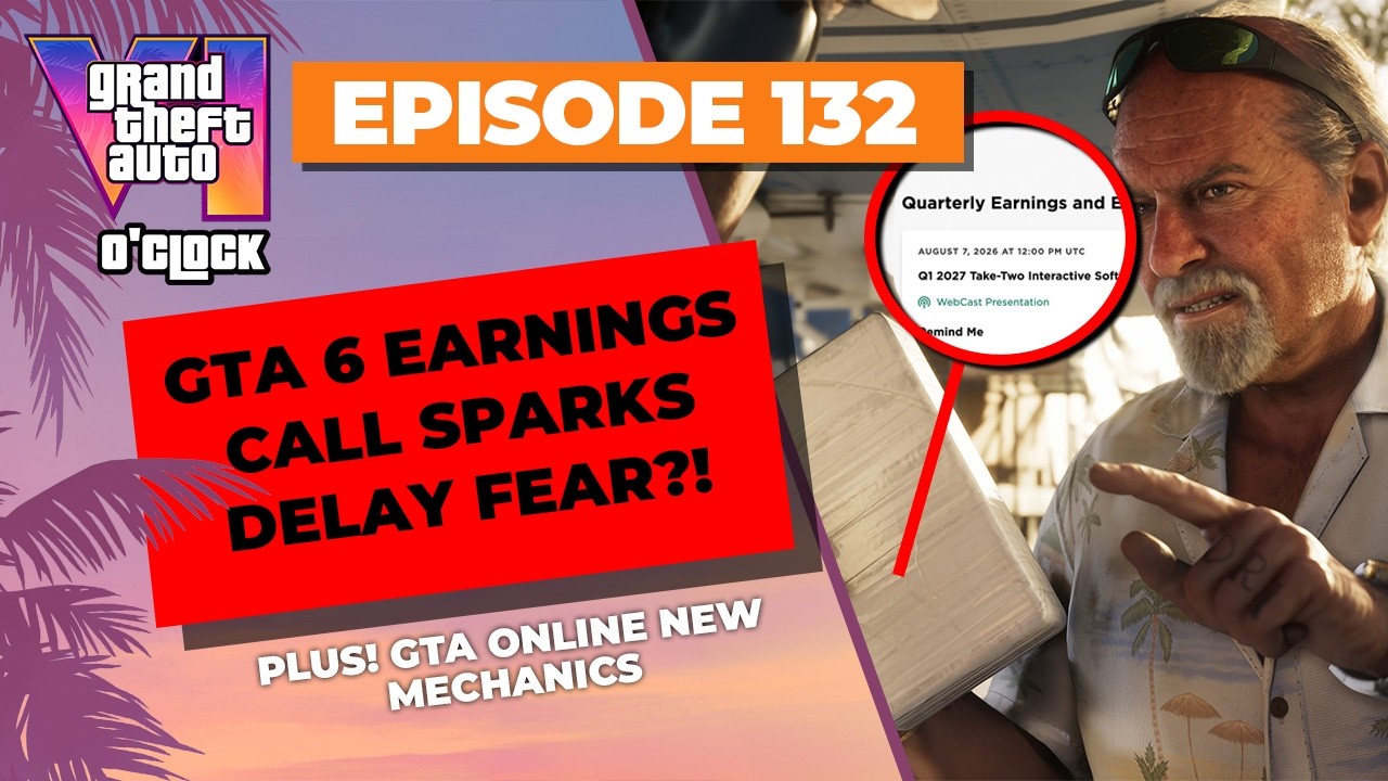 GTA 6 Earnings Call Sparks Delay Fear?! - GTA VI O'clock - Episode 132 - YouTube