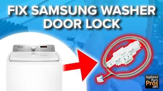 How to Test and Replace a Samsung Washer Door Lock