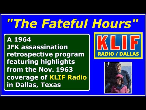 "THE FATEFUL HOURS" (LP RECORD ALBUM FEATURING KLIF-RADIO HIGHLIGHTS FROM NOVEMBER 1963)