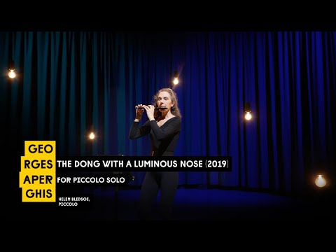 Georges Aperghis – The Dong with a luminous nose (2019)