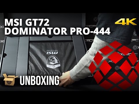 MSI GT72 Dominator Pro-444 - Unboxing by XOTIC PC