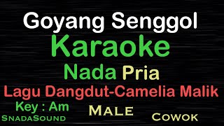 Download lagu Goyang Senggol-Camelia Malik-Lagu Dangdut|Karaoke nada Pria-Male@UcokkuYasir mp3