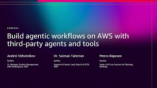 AWS re:Invent 2025 - Build agentic workflows on AWS with third-party agents and tools (AIM3311)