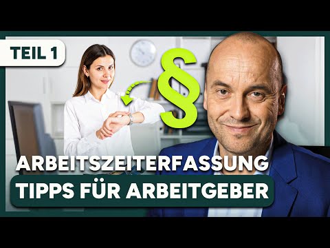 Gesetzliche Grundlagen zur Arbeitszeiterfassung – Das solltest du wissen!