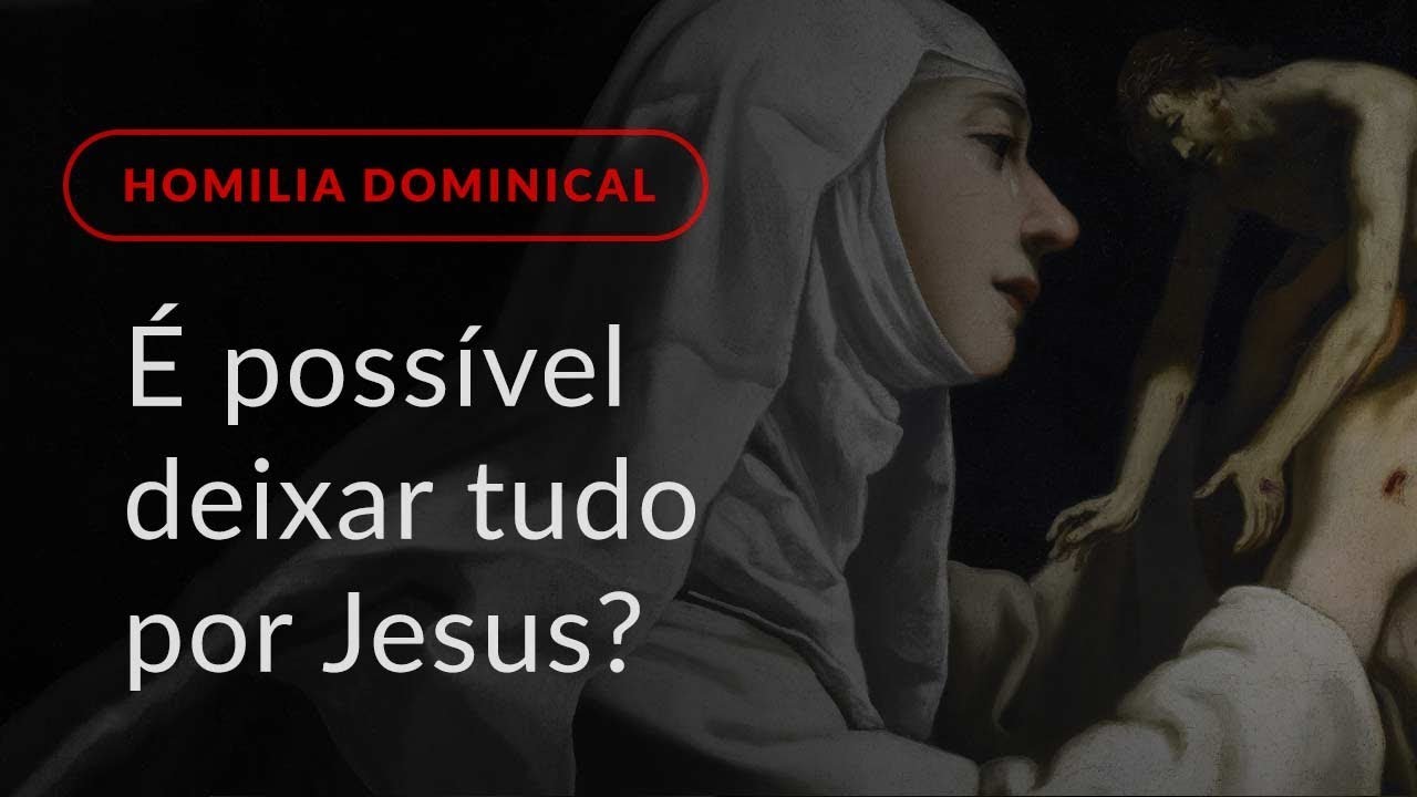 É possível deixar tudo por Jesus? (Homilia Dominical.469: 23.º Domingo do Tempo Comum)