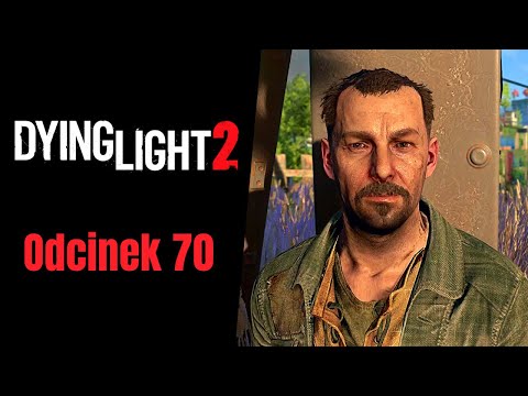 Dying Light 2 PL (70) Rozrusznik serca i niespełniony aktor