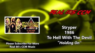 Stryper - Holding On (HQ)