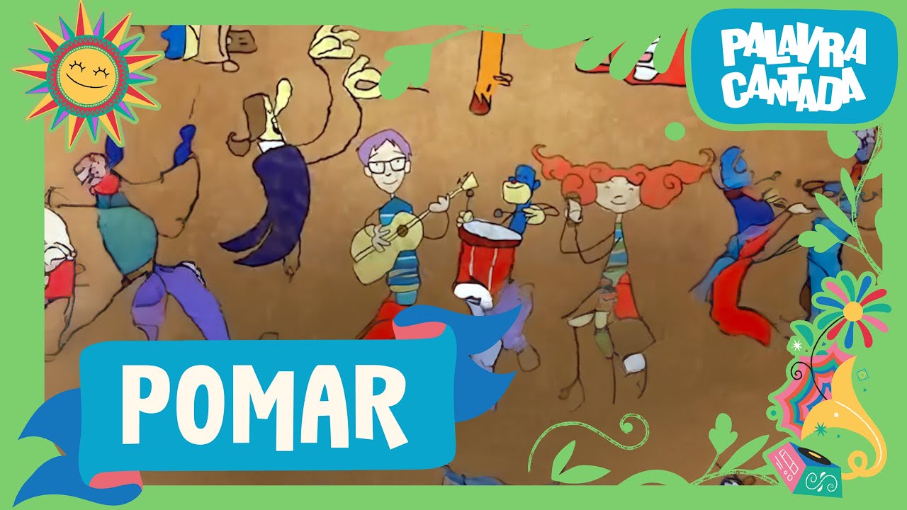 Palavra Cantada | Pomar