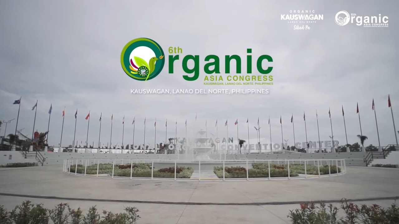 The 6th Organic Asia Congress by Municipality of Kauswagan