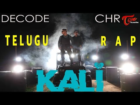 KALI | Telugu RAP Song | by DECODE | CHR | TeluguOne Video