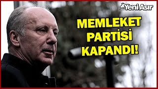 Memleket Partisi Kapandı! I Yeni Asır
