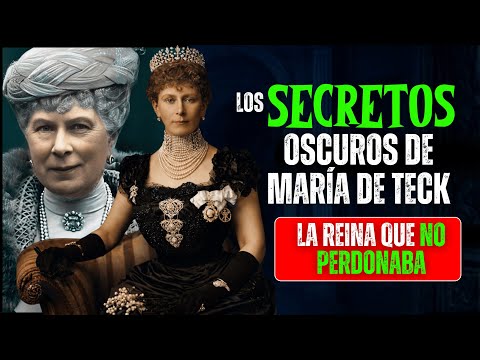 Los Secretos Más Oscuros de María de Teck: La Reina que No Perdona