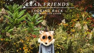 Real Friends - &quot;Looking Back&quot; (This Wild Life Cover)