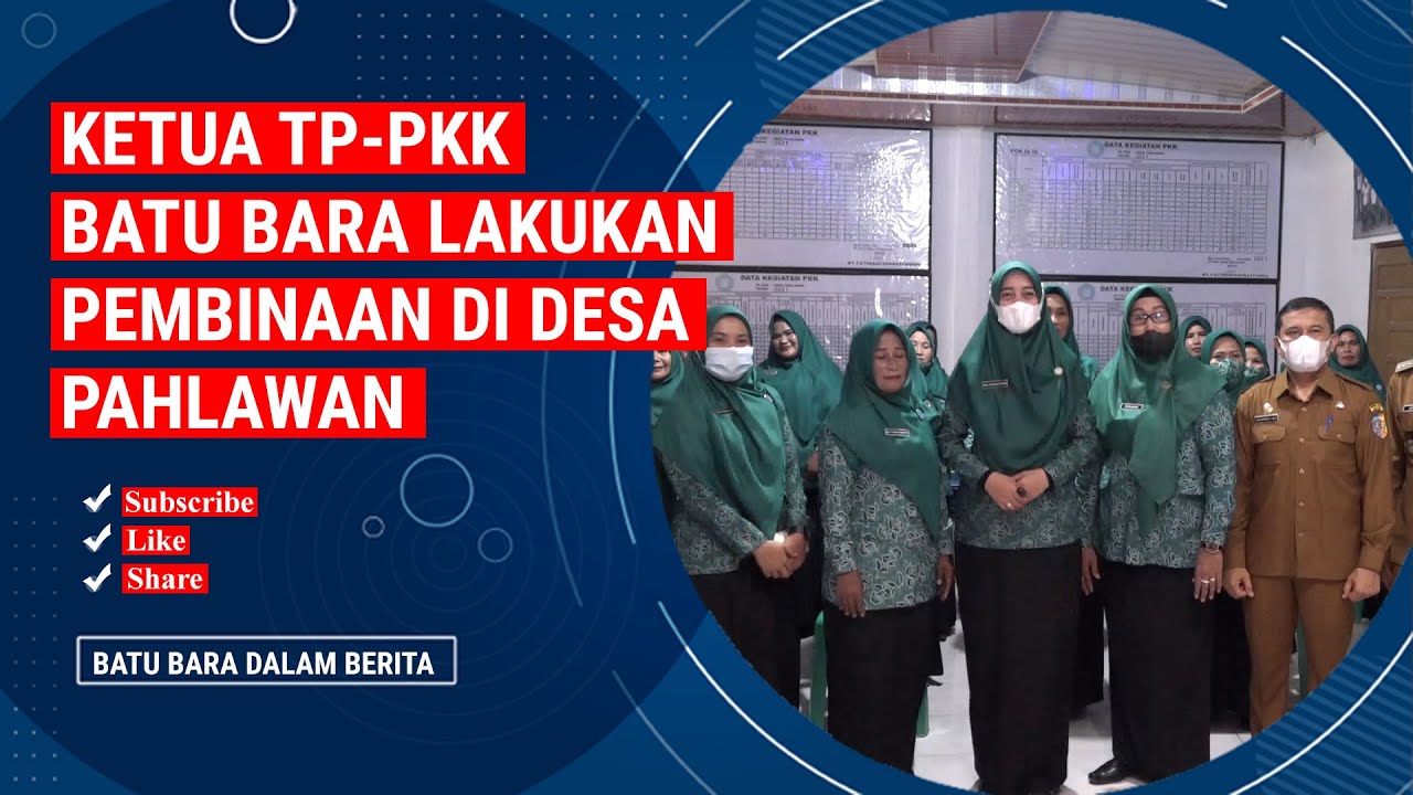 KETUA TP PKK BATU BARA LAKUKAN PEMBINAAN DI DESA PAHLAWAN