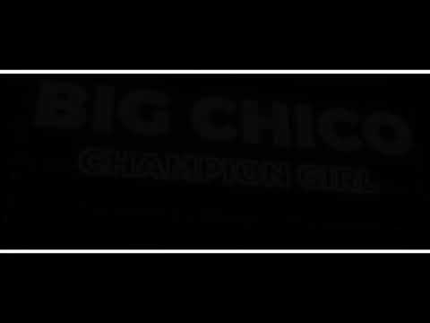 Big Chico - Champion Girl (Official Lyric Video)