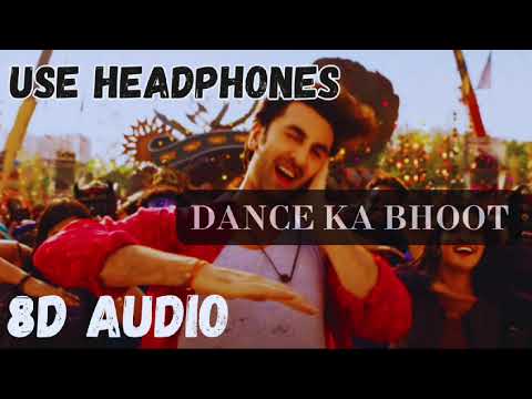 Dance Ka Bhoot 8D Audio | Brahmastra | Ranbeer Kapoor, Alia Bhatt | Arijit Singh | Pritam