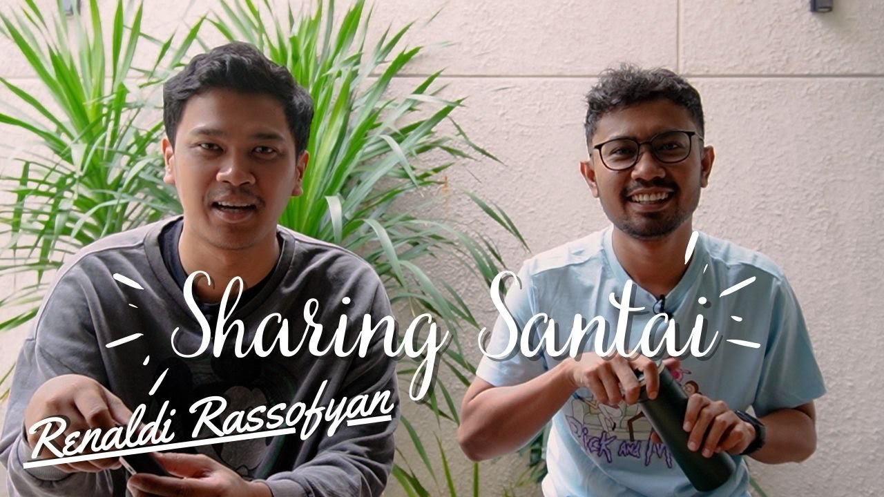 Sharing Santai Bersama Renaldi Rassofyan