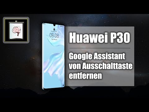 Huawei P30 Pro: Google Assistant von Ausschalttaste entfernen | So Gehts!