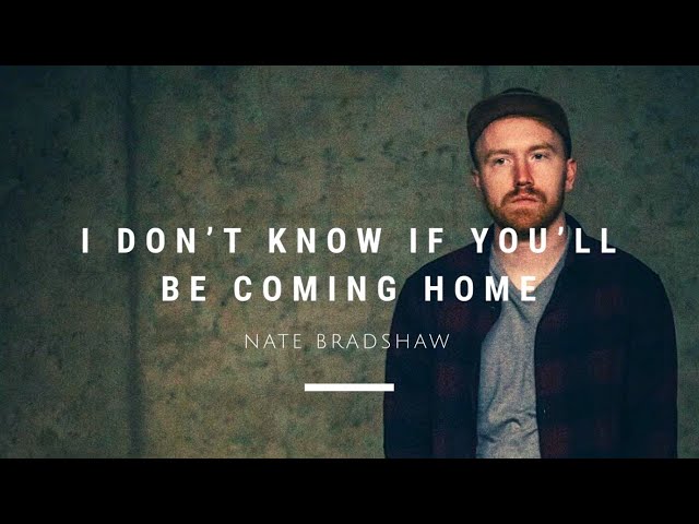 Nate Bradshaw - I Don't Know If You'll Be Coming Home (Remix Stems)