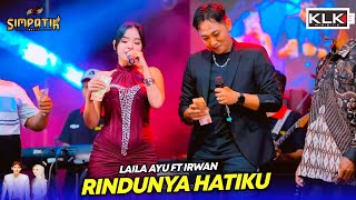 Download lagu LAILA AYU  FT IRWAN - RINDUNYA HATIKU - SIMPATIK MUSIC - BATUKALI JEPARA - KLK AUDIO mp3