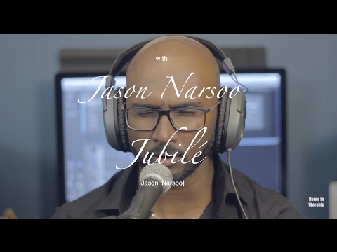 Jubilé-Home in Worship with Jason Narsoo