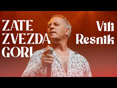 VILI RESNIK - ZATE ZVEZDA GORI (Official Music Video) 2025