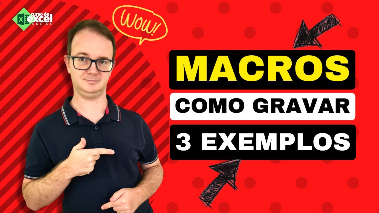 Aprenda Gravar Macros no Excel com 3 Exemplos Práticos
