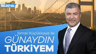 #CANLI İsmail Küçükkaya ile Günaydın Türkiyem