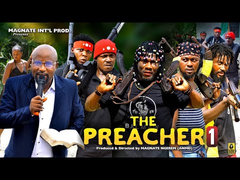 THE PREACHER EPISODE 1 LATEST NIGERIA MOVIE A MUST WATCH