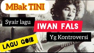 Download lagu MBAK TINI Syair Lagu Kontroversi #IwanFals #lagu #goib mp3 Download lagu MBAK TINI Syair Lagu Kontroversi #IwanFals #lagu #goib mp3