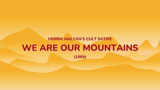We Are Our Mountains | Մենք ենք, մեր սարերը Trailer