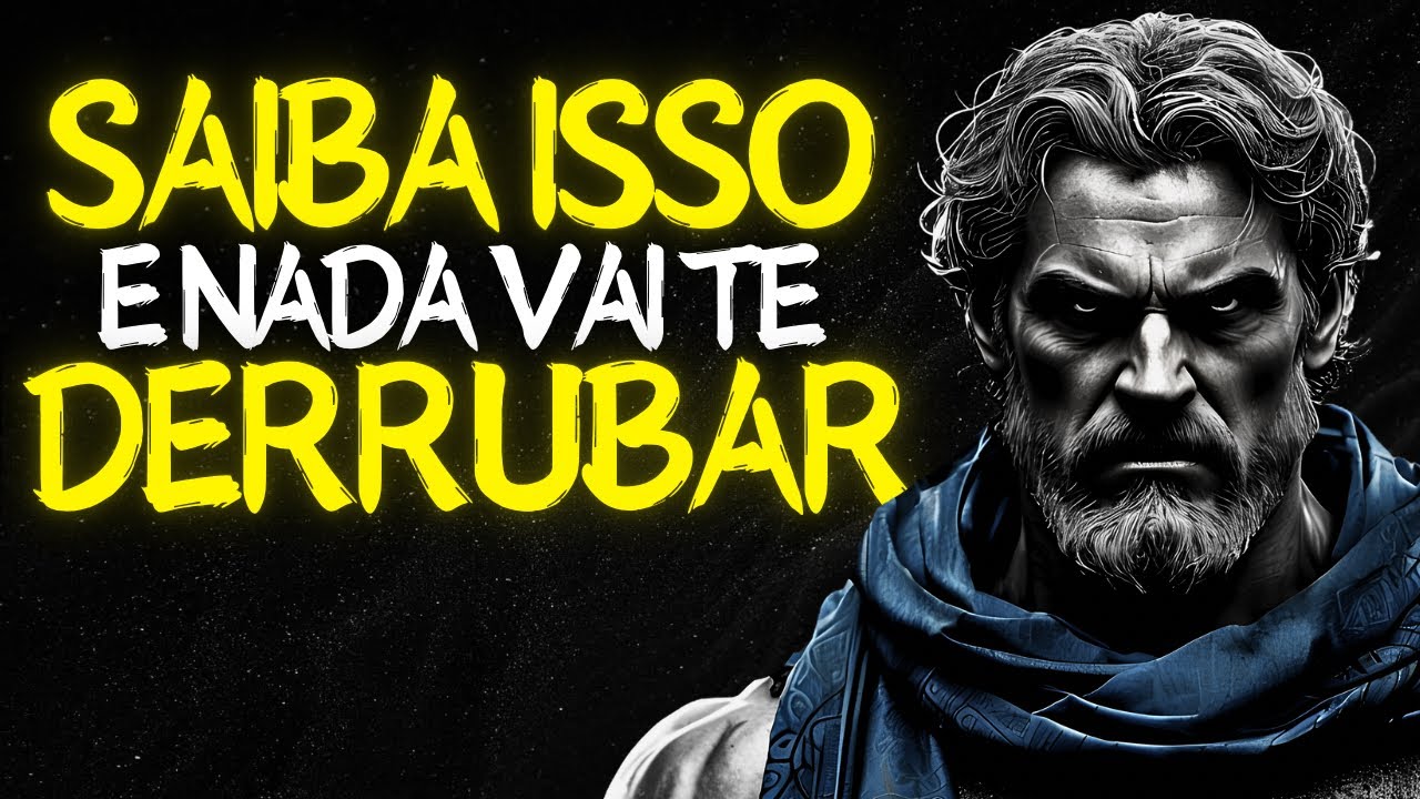 NADA Te DERRUBA Quando Você Faz ISSO | Estoicismo