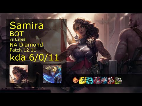 Samira ADC & Pyke vs Ezreal & Sona - NA 6/0/11 Patch 12.11 Gameplay