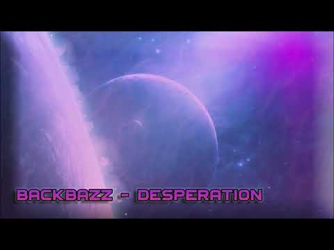 Backbazz - Desperation