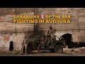 Canadians of the 3AB fighting in  Avdiivka