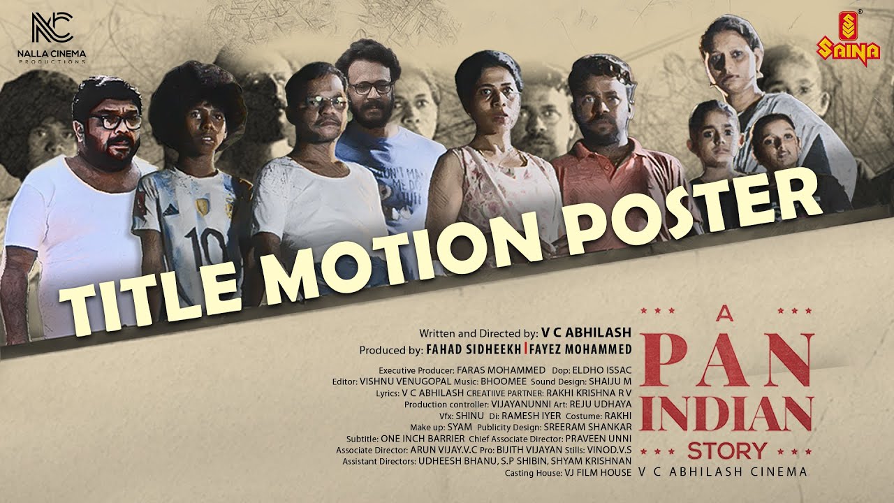 A PAN INDIAN STORY Motion Poster | V C Abhilash | Vishnu Unnikrishnan | Dharmajan | Johny Antony