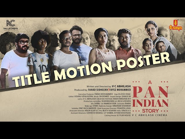A PAN INDIAN STORY Motion Poster | V C Abhilash | Vishnu Unnikrishnan | Dharmajan | Johny Antony