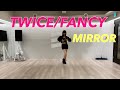 TWICE FANCY Dance Mirror