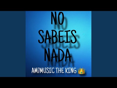 NO SABEIS NADA (Ft chanel)