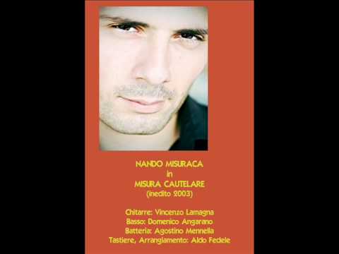 MISURA CAUTELARE- NANDO MISURACA  -inedito 2003
