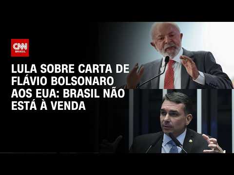 “Brasil não está à venda”, diz Lula sobre carta de Flávio aos EUA; veja análise | CNN PRIME TIME