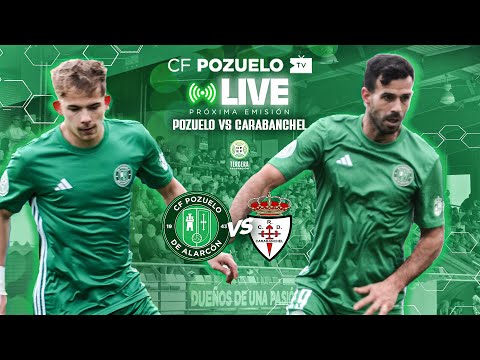 🔴 DIRECTO | CF POZUELO 🆚 RCD CARABANCHEL | J16