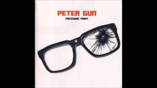 Peter Gun - Pressure Point