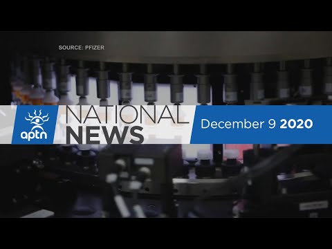 APTN National News December 9, 2020 – COVID-19 vaccine rollout, The Baby’s Law