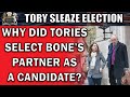 Tories Select Disgraced MP's Partner As Candidate